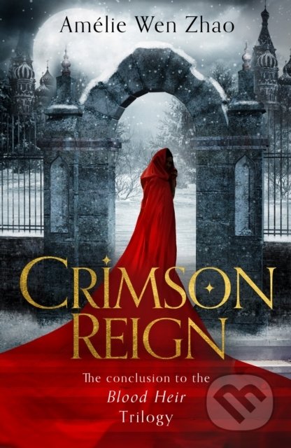 Kniha: Crimson Reign (Amélie Wen Zhao). HarperCollins, 2022 Kniha: Crimson Reign (Amélie Wen Zhao). HarperCollins, 2022