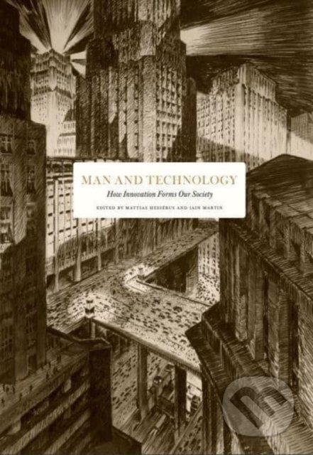 Kniha: Man and Technology (Hew Strachan). Stolpe Publishing, 2022 Kniha: Man and Technology (Hew Strachan). Stolpe Publishing, 2022