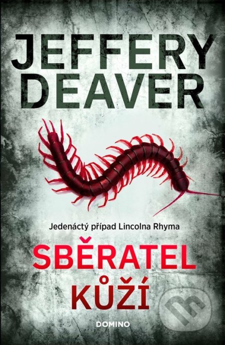 Kniha: Sběratel kůží (Jeffery Deaver). Domino, 2022 Kniha: Sběratel kůží (Jeffery Deaver). Domino, 2022