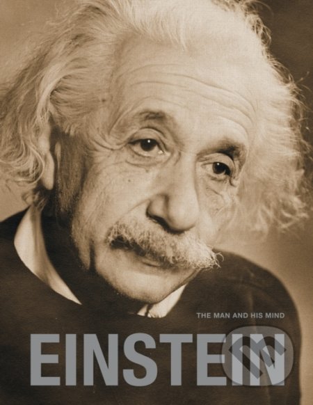 Kniha: Einstein: The Man and his Mind (Gary Berger). Damiani, 2022 Kniha: Einstein: The Man and his Mind (Gary Berger). Damiani, 2022