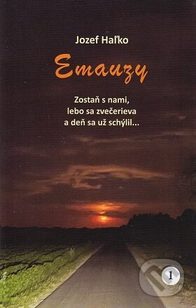 Kniha: Emauzy (Jozef Haľko). Lúč, 2022 Kniha: Emauzy (Jozef Haľko). Lúč, 2022