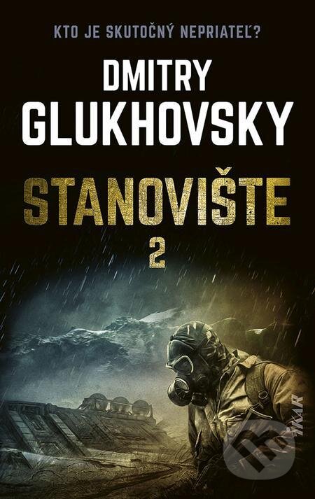 E-kniha: Stanovište (2. diel) (Dmitry Glukhovsky). Ikar, 2022 E-kniha: Stanovište (2. diel) (Dmitry Glukhovsky). Ikar, 2022