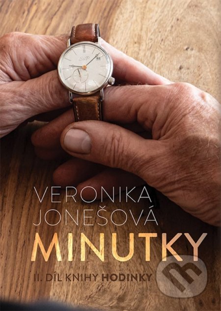 Kniha: Minutky (Veronika Jonešová). , 2022 Kniha: Minutky (Veronika Jonešová). , 2022