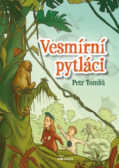 Kniha: Vesmírní pytláci (Petr Tomšů). Pointa, 2022 Kniha: Vesmírní pytláci (Petr Tomšů). Pointa, 2022