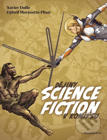 Kniha: Dějiny science fiction v komiksu (Xavier Dollo). Kniha Zlín, 2022 Kniha: Dějiny science fiction v komiksu (Xavier Dollo). Kniha Zlín, 2022