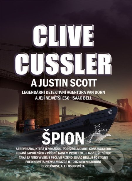 Kniha: Špion (Clive Cussler). CPRESS, 2022 Kniha: Špion (Clive Cussler). CPRESS, 2022