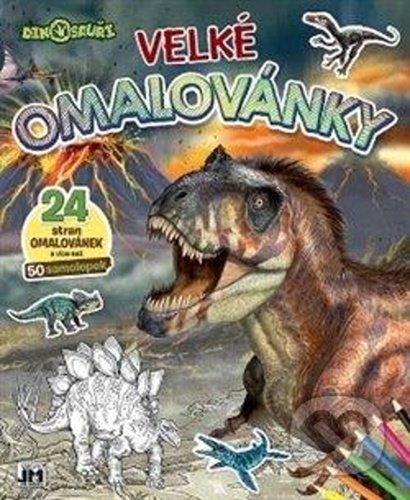 Kniha: Velké omalovánky Dinosauři (Jiří Models). Jiří Models, 2022 Kniha: Velké omalovánky Dinosauři (Jiří Models). Jiří Models, 2022