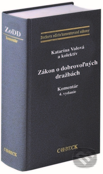 Kniha: Zákon o dobrovoľných dražbách (Katarína Valová). C. H. Beck SK, 2022 Kniha: Zákon o dobrovoľných dražbách (Katarína Valová). C. H. Beck SK, 2022