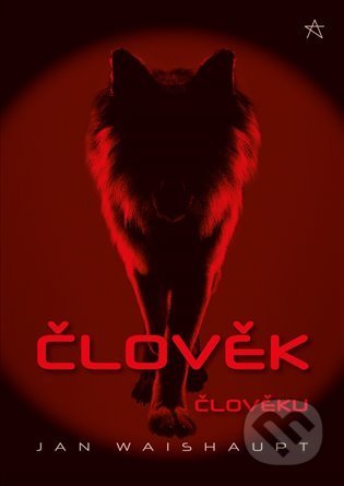 Kniha: Člověk člověku (Jan Waishaupt). ArtPorte, 2022 Kniha: Člověk člověku (Jan Waishaupt). ArtPorte, 2022