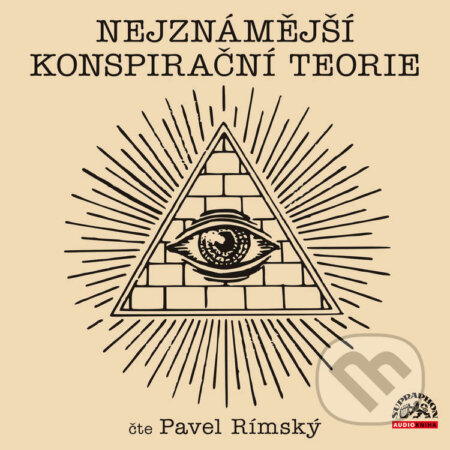 Audiokniha: Nejznámější konspirační teorie (Neznámý). Supraphon, 2022 Audiokniha: Nejznámější konspirační teorie (Neznámý). Supraphon, 2022