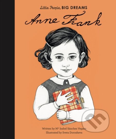 E-kniha: Anne Frank (Maria Isabel Sanchez Vegara). Frances Lincoln, 2018 E-kniha: Anne Frank (Maria Isabel Sanchez Vegara). Frances Lincoln, 2018