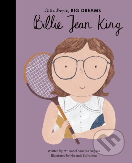 E-kniha: Billie Jean King (Maria Isabel Sanchez Vegara). Frances Lincoln, 2020 E-kniha: Billie Jean King (Maria Isabel Sanchez Vegara). Frances Lincoln, 2020