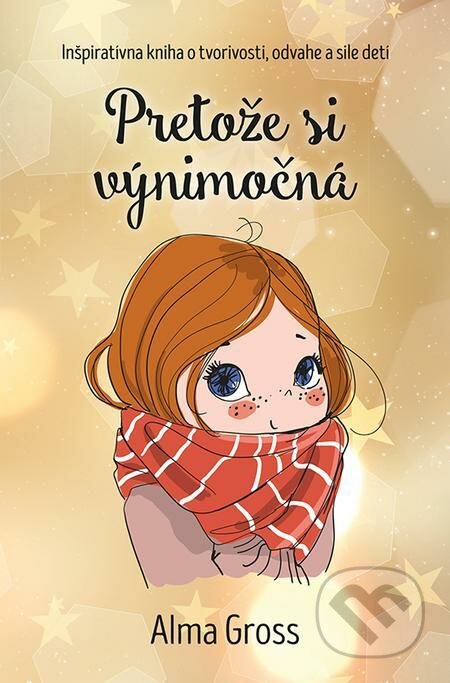 E-kniha: Pretože si výnimočná (Alma Gross). Tatran, 2022 E-kniha: Pretože si výnimočná (Alma Gross). Tatran, 2022