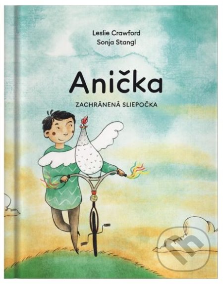 Kniha: Anička, zachránená sliepočka (Leslie Crawford). Živávlna / Egreš, 2023 Kniha: Anička, zachránená sliepočka (Leslie Crawford). Živávlna / Egreš, 2023