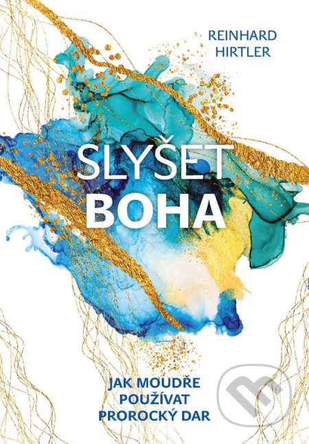 Kniha: Slyšet Boha (Reinhard Hirtler). Fusion, 2022 Kniha: Slyšet Boha (Reinhard Hirtler). Fusion, 2022
