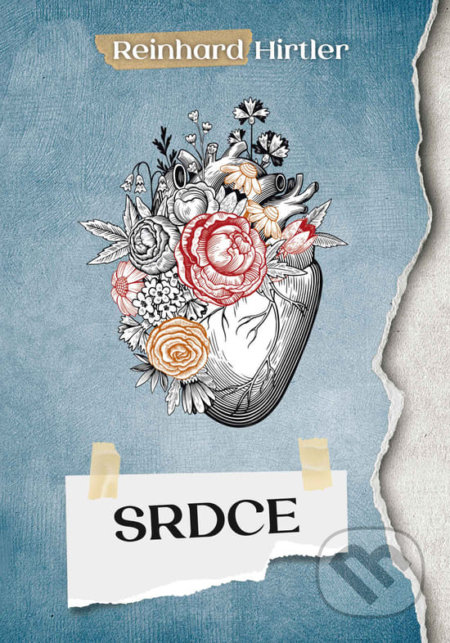 Kniha: Srdce (Reinhard Hirtler). Fusion, 2022 Kniha: Srdce (Reinhard Hirtler). Fusion, 2022