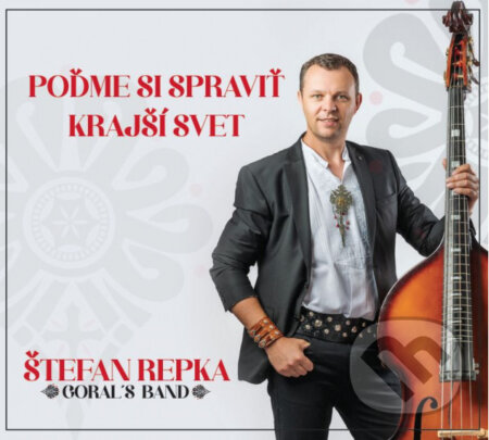 Hudobné CD: Štefan Repka: Poďme si spraviť krajší svet (Hudobné albumy). Hudobné albumy, 2022 Hudobné CD: Štefan Repka: Poďme si spraviť krajší svet (Hudobné albumy). Hudobné albumy, 2022
