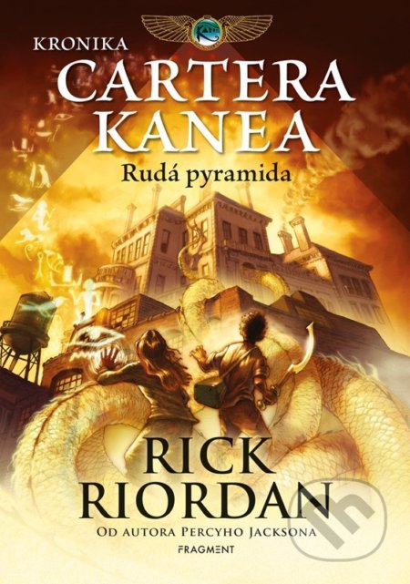 Kniha: Rudá pyramida (Rick Riordan). Nakladatelství Fragment, 2022 Kniha: Rudá pyramida (Rick Riordan). Nakladatelství Fragment, 2022