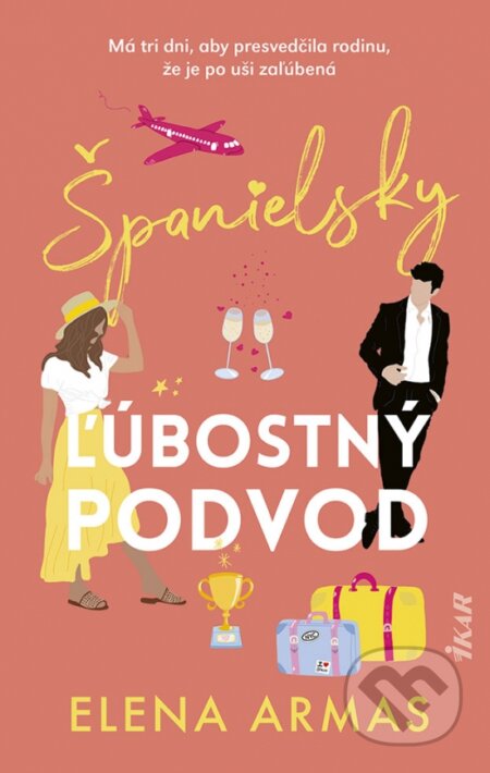 Kniha: Španielsky ľúbostný podvod (Elena Armas), 2023 Kniha: Španielsky ľúbostný podvod (Elena Armas), 2023