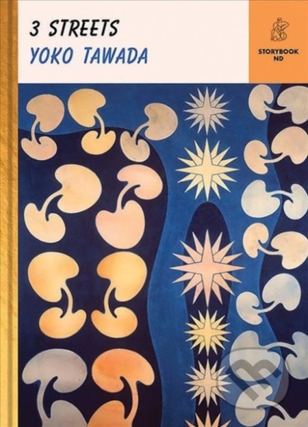 Kniha: Three Streets (Yoko Tawada). New Directions, 2022 Kniha: Three Streets (Yoko Tawada). New Directions, 2022