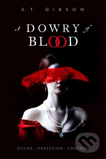 Kniha: A Dowry of Blood (S.T. Gibson). Little, Brown, 2022 Kniha: A Dowry of Blood (S.T. Gibson). Little, Brown, 2022