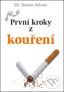 Kniha: První kroky z kouření (Simon Atkins). Doron, 2014 Kniha: První kroky z kouření (Simon Atkins). Doron, 2014