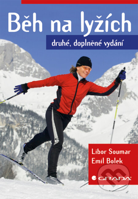 E-kniha: Běh na lyžích (Emil Bolek a Libor Soumar). Grada, 2012 E-kniha: Běh na lyžích (Emil Bolek a Libor Soumar). Grada, 2012