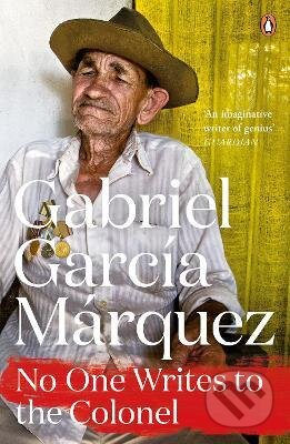 Kniha: No One Writes to the Colonel (Gabriel Garcia Marquez). Penguin Books, 2014 Kniha: No One Writes to the Colonel (Gabriel Garcia Marquez). Penguin Books, 2014