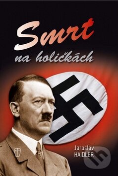 Kniha: Smrt na holičkách (Jaroslav Haidler). Naše vojsko CZ, 2014 Kniha: Smrt na holičkách (Jaroslav Haidler). Naše vojsko CZ, 2014
