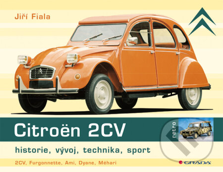 E-kniha: Citroën 2CV (Jiří Fiala). Grada, 2012 E-kniha: Citroën 2CV (Jiří Fiala). Grada, 2012