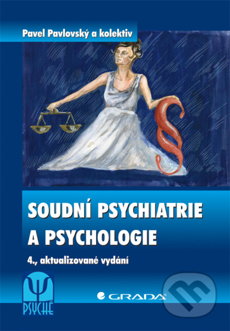 E-kniha: Soudní psychiatrie a psychologie (Pavel Pavlovský a kolektiv). Grada, 2012 E-kniha: Soudní psychiatrie a psychologie (Pavel Pavlovský a kolektiv). Grada, 2012