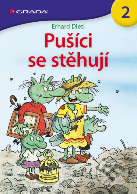 E-kniha: Pušíci se stěhují (Erhard Dietl). Grada, 2013 E-kniha: Pušíci se stěhují (Erhard Dietl). Grada, 2013