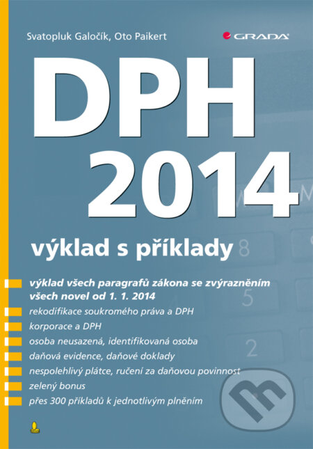 E-kniha: DPH 2014 (Oto Paikert a Svatopluk Galočík). Grada, 2014 E-kniha: DPH 2014 (Oto Paikert a Svatopluk Galočík). Grada, 2014