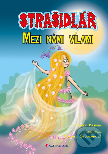 E-kniha: Strašidlář - Mezi námi vílami (Hynek Klimek). Grada, 2013 E-kniha: Strašidlář - Mezi námi vílami (Hynek Klimek). Grada, 2013