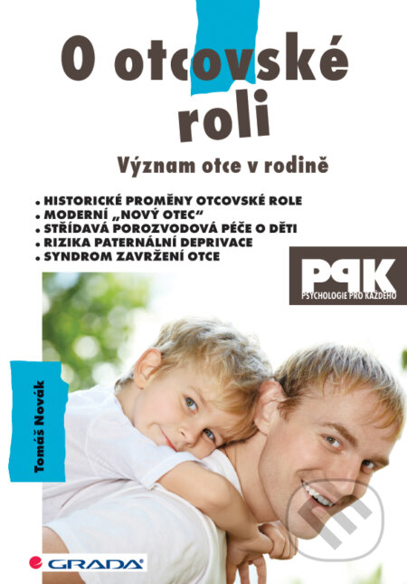 E-kniha: O otcovské roli (Tomáš Novák). Grada, 2013 E-kniha: O otcovské roli (Tomáš Novák). Grada, 2013