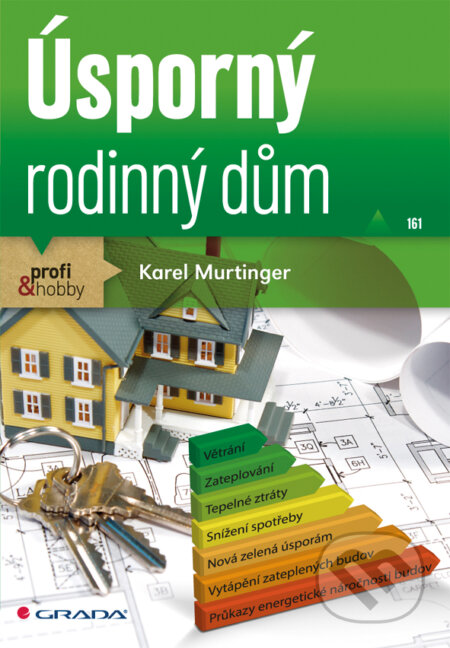 E-kniha: Úsporný rodinný dům (Karel Murtinger). Grada, 2013 E-kniha: Úsporný rodinný dům (Karel Murtinger). Grada, 2013