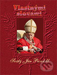Kniha: Vlastnými slovami (Karol Wojtyla - svätý Ján Pavol II.). Dobrá kniha, 2014 Kniha: Vlastnými slovami (Karol Wojtyla - svätý Ján Pavol II.). Dobrá kniha, 2014