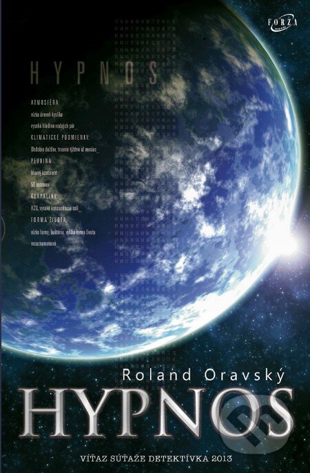 Kniha: Hypnos (Roland Oravský). Forza Music, 2014 Kniha: Hypnos (Roland Oravský). Forza Music, 2014