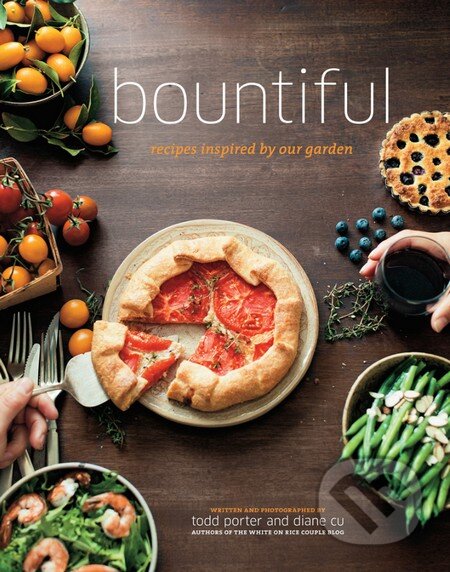Kniha: Bountiful (Todd Porter a Diane Cu). Harry Abrams, 2013 Kniha: Bountiful (Todd Porter a Diane Cu). Harry Abrams, 2013