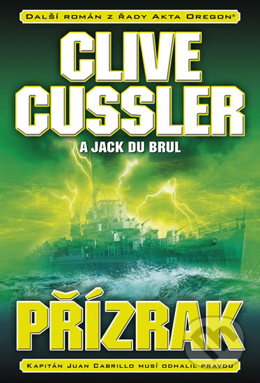 Kniha: Přízrak (Clive Cussler a Jack Du Brul). BB/art, 2014 Kniha: Přízrak (Clive Cussler a Jack Du Brul). BB/art, 2014