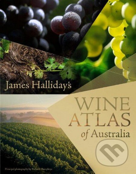 Kniha: James Holiday Wine Atlas New Edition (James Halliday). Hardie Grant, 2014 Kniha: James Holiday Wine Atlas New Edition (James Halliday). Hardie Grant, 2014