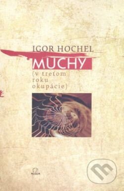 Kniha: Muchy (Igor Hochel). MilaniuM, 2013 Kniha: Muchy (Igor Hochel). MilaniuM, 2013