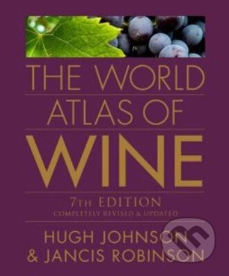 Kniha: The World Atlas of Wine (Hugh Johnson a Jancis Robinson). Octopus Publishing Group, 2013 Kniha: The World Atlas of Wine (Hugh Johnson a Jancis Robinson). Octopus Publishing Group, 2013