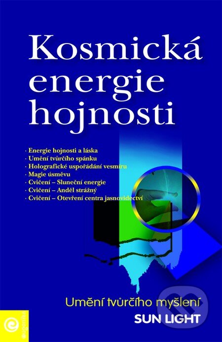 Kniha: Kosmická energie hojnosti (Sun Light). Eugenika, 2007 Kniha: Kosmická energie hojnosti (Sun Light). Eugenika, 2007