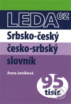 Kniha: Srbsko-český a česko-srbský praktický slovník (Anna Jeníková). Leda, 2014 Kniha: Srbsko-český a česko-srbský praktický slovník (Anna Jeníková). Leda, 2014