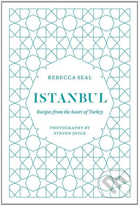 Kniha: Istanbul (Rebecca Seal a Steven Joyce). Hardie Grant, 2014 Kniha: Istanbul (Rebecca Seal a Steven Joyce). Hardie Grant, 2014