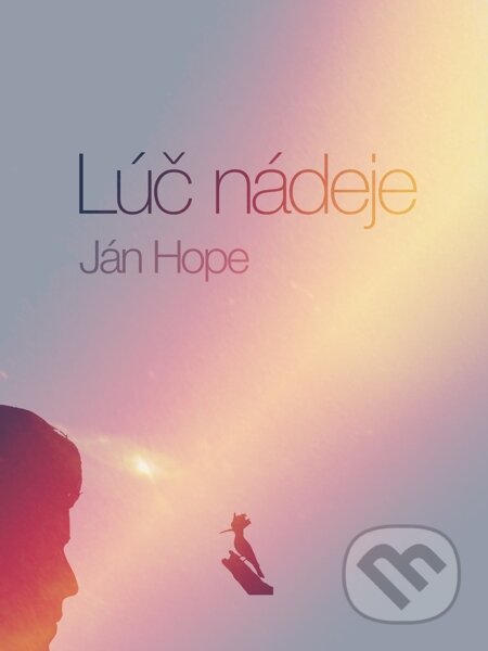 E-kniha: Lúč nádeje (Ján Hope). Elist E-kniha: Lúč nádeje (Ján Hope). Elist