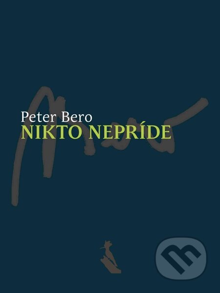 E-kniha: Nikto nepríde (Peter Bero). Elist E-kniha: Nikto nepríde (Peter Bero). Elist