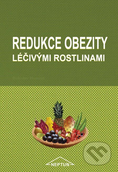 Redukce obezity léčivými rostlinami - Boleslav Hemzal, Neptun, 2014