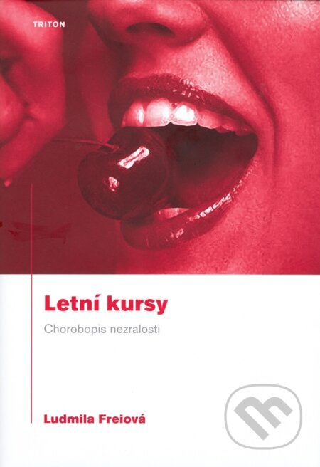 E-kniha: Letní kursy (Ludmila Freiová). Triton, 2006 E-kniha: Letní kursy (Ludmila Freiová). Triton, 2006